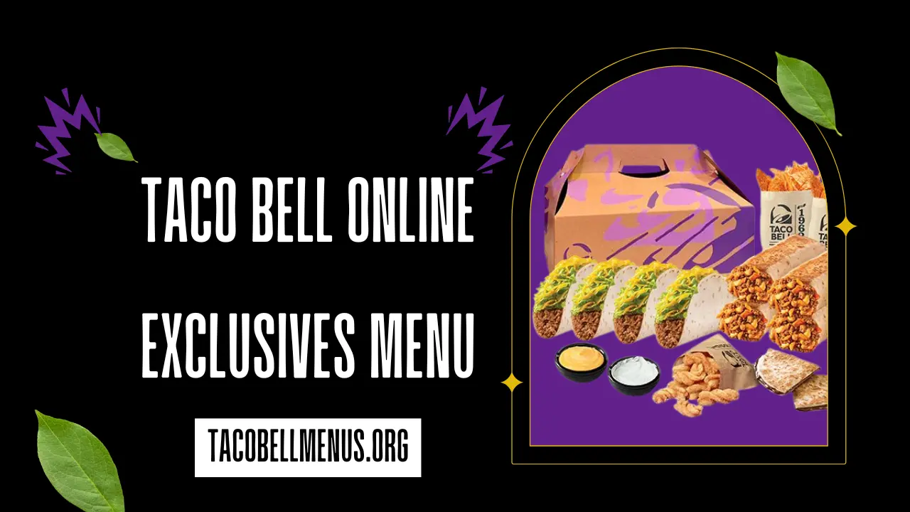 Taco Bell Online Exclusives Menu