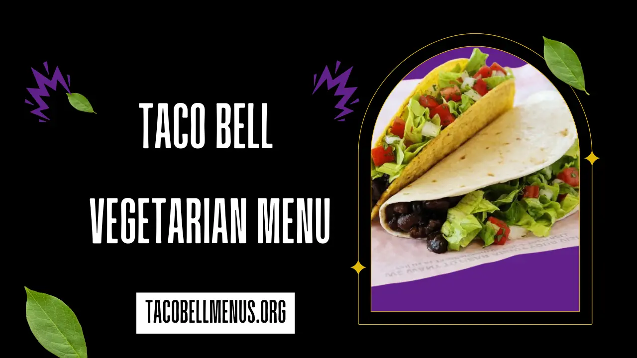 Taco Bell Vegetarian Menu